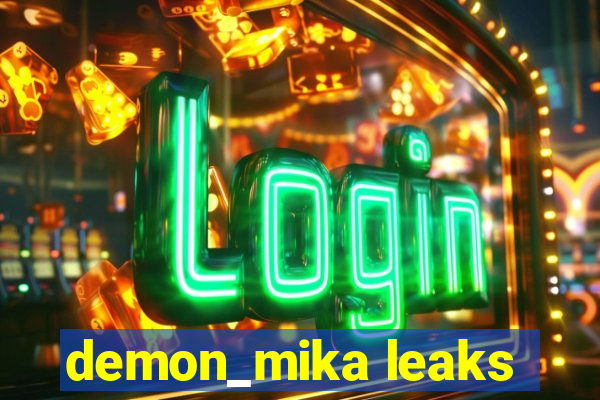 demon_mika leaks